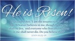 He is Risen! John 11:25-26