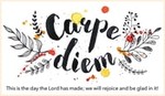 Carpe Diem - Psalm 118:24