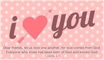 I Love You - 1 John 4:7