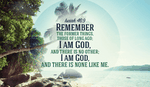 There are no other gods. He is the one and only GOD.