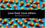 Love God. Love others. 