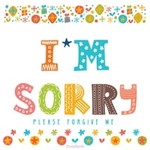 I'm Sorry - Forgive Me