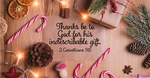 God's indescribable gift!
