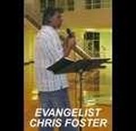 EVANGELIST CHRIS FOSTER