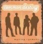 common  destiny