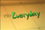 Everyday