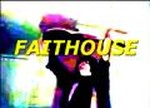 FAITHOUSE