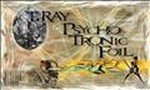 TRay  and The Psychotronic Foil