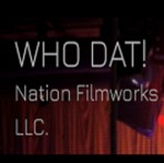 whodatnation filmworks