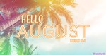 Hello August - Exodus 15:2