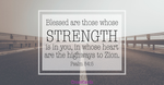 Psalm 84:5 - Strength