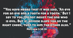 Matthew 5:38-39 - Do Not Resist