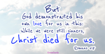 Romans 5:8 - God Demonstrated His Love