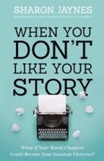 When You Dont Like Your Story