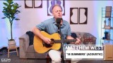 Matthew West | '18 Summers' (acoustic)