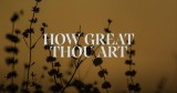 'How Great Thou Art' Jordan Smith Lyric Video