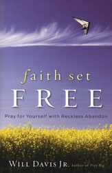 How to Pray for Yourself with Reckless Abandon