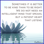 Better to be Kind Than Right