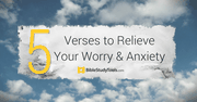 5 Verses to Relieve Your Worry and Anxiety 