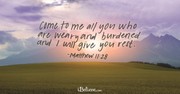 A Prayer for When You Feel Weary and Burdened - Your Daily Prayer - April 25