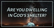 Where Are You Dwelling? - iBelieve Truth: A Devotional for Women - September 1