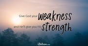 A Prayer for When You’re Feeling Weak - Your Daily Prayer - February 10