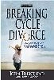 Break the Generational Cycle of Divorce