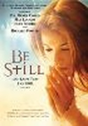 "Be Still" Invites Viewers to Discover Contemplative Prayer 