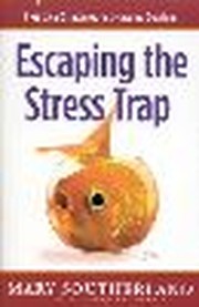 Escaping the Stress Trap