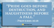 Pride Brings Failure; Humility Lifts You Up (Proverbs 16:18) - Your Daily Bible Verse - July 12