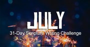 July 31-Day Scripture Writing Challenge