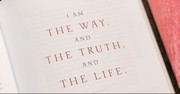 What Does Jesus Mean When He Says “I am the Way the Truth and the Life” in the Bible?