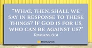 Believing God Is for Us (Romans 8:31) - Your Daily Bible Verse - March 10