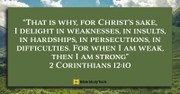 How God Gives Strength through Weakness (2 Cor 12:10)  - Your Daily Bible Verse - May 23