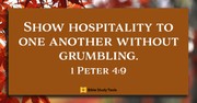 How to Show Hospitality without Grumbling (1 Peter 4:9) - Your Daily Bible Verse - November 1