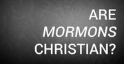 Are Mormons Christian?