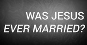 Was Jesus Ever Married?