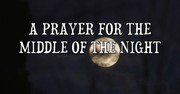 A Prayer for the Middle of the Night