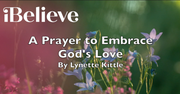 A Prayer to Embrace God's Love 