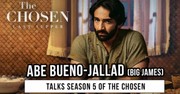 Abe Bueno-Jallad (Big James) Talks Season 5 of The Chosen