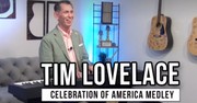 Tim Lovelace Honors Faith & Freedom with Powerful Studio Performance of New 'Celebration of America Medley'