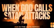 When God Calls Satan Attacks | Pastor Shane Idleman