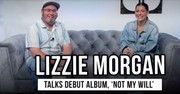  Lizzie Morgan on Debut Album Not My Will & Lessons from Lauren Daigle and Maverick City