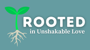 Rooted in Unshakable Love | Your Nightly Prayer