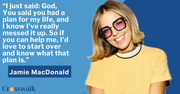 Jamie MacDonald on Her Troubled Teen Years and the Moment Jesus Changed Everything