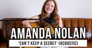 Amanda Nolan Performs 'Can’t Keep A Secret' Acoustic