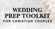 Wedding Prep Toolkit for Christian Couples
