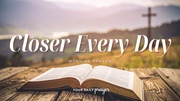 A Prayer for Growth in Your Relationship with God | Your Daily Prayer