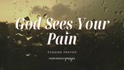 God’s Care for the Hidden Hurt | Your Nightly Prayer
