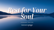 Sleep for the Soul That Won't Settle | Your Nightly Prayer